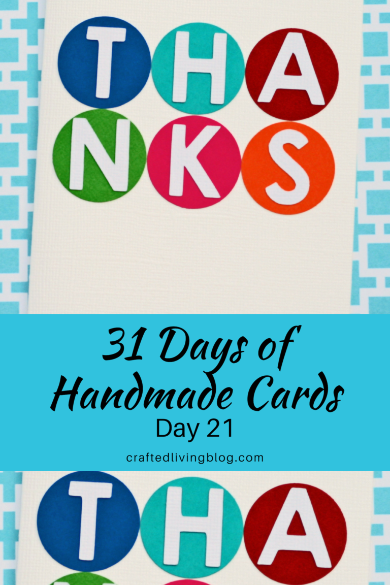 31 Days of Handmade Cards - Day 21 • Crafted Living