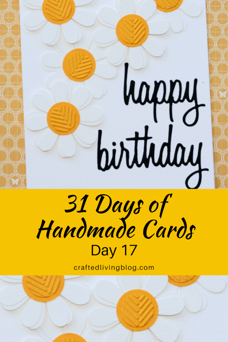 31 Days of Handmade Cards - Day 17 • Crafted Living